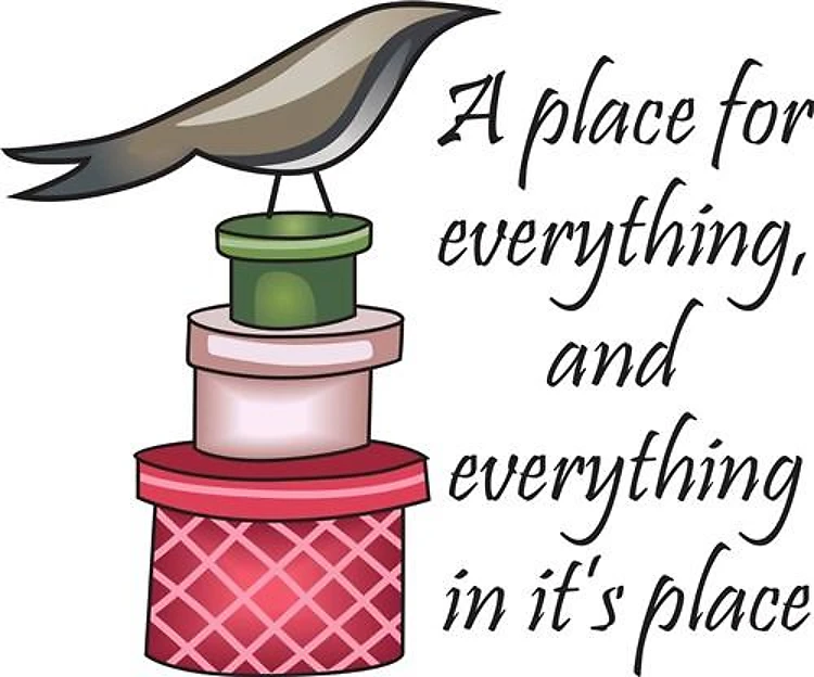A PLACE FOR EVERYTHING