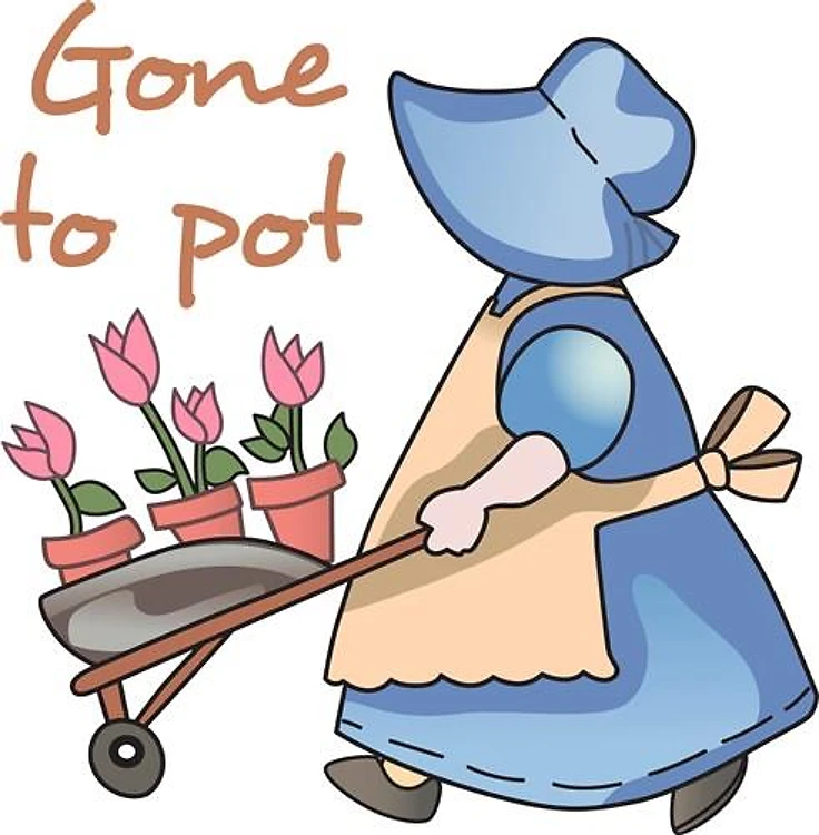GONE TO POT