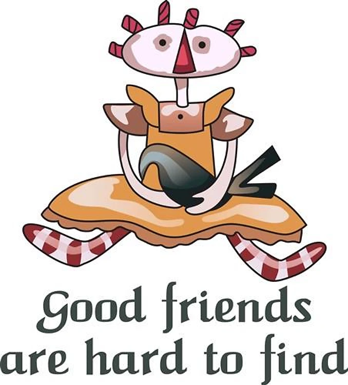 GOOD FRIENDS