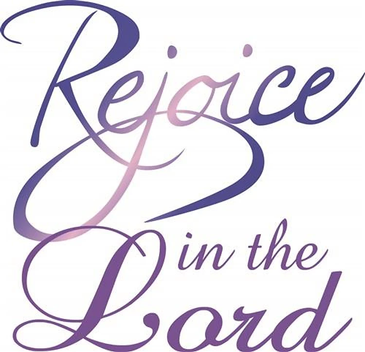 REJOICE IN THE LORD