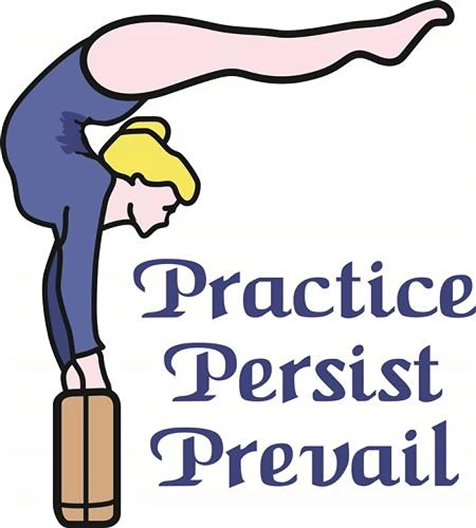 PRACTICE PERSIST PREVAIL