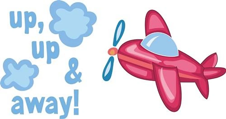 UP AND AWAY!