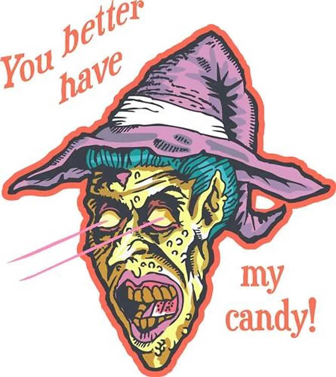 BETTER HAVE MY CANDY