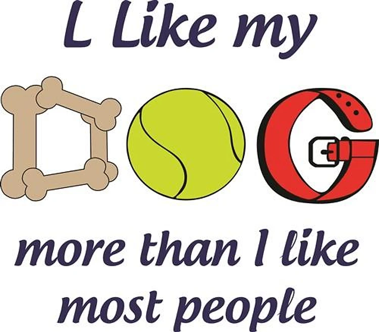 I LIKE MY DOG