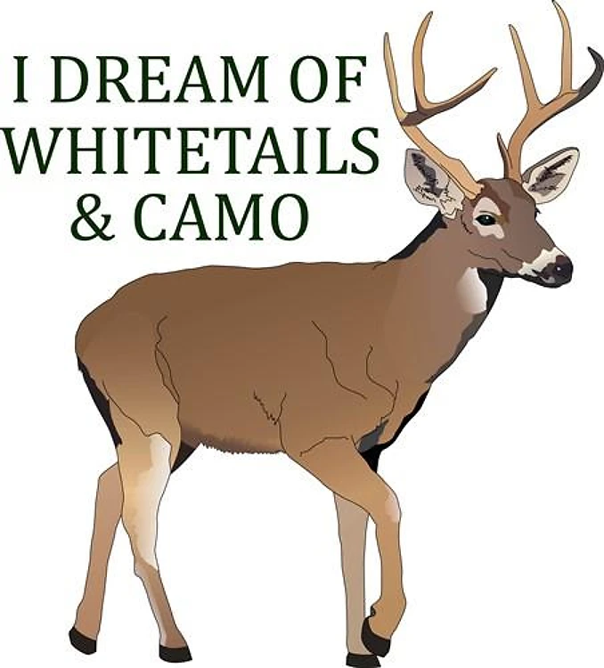 I DREAM OF WHITETAILS