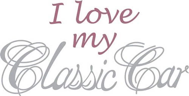LOVE MY CLASSIC CAR