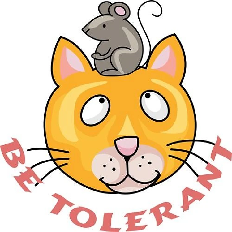BE TOLERANT