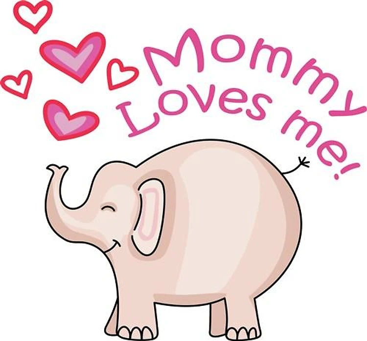 MOMMY LOVES ME