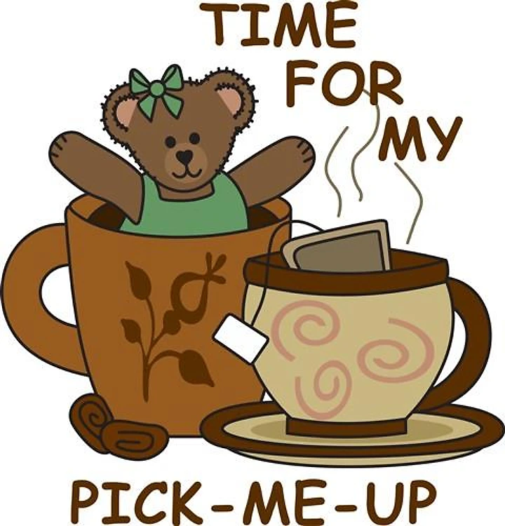 TIME FOR MY PICK ME UP
