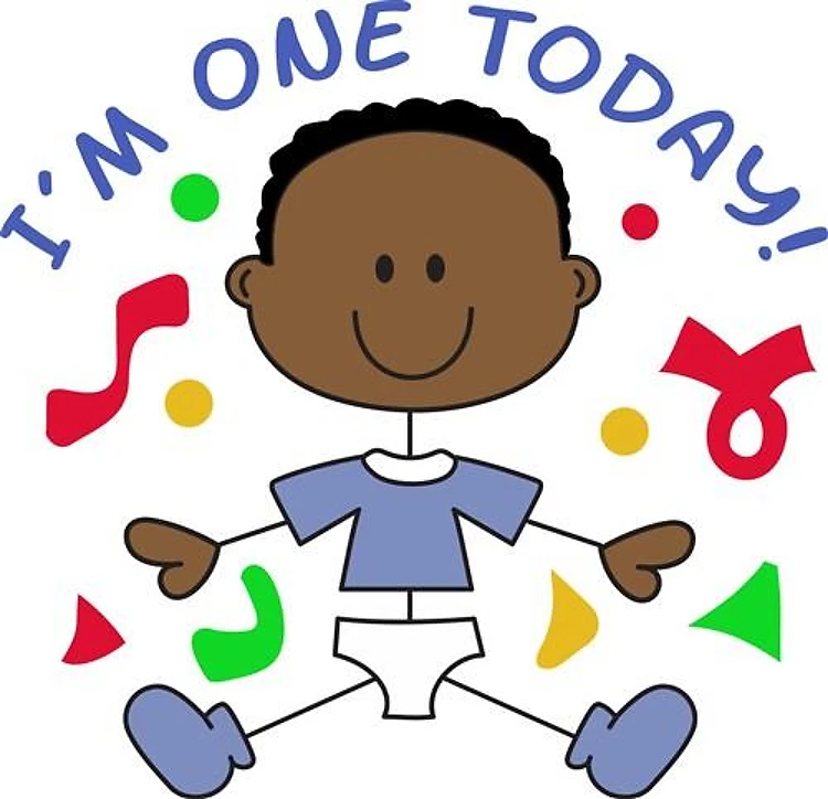 IM ONE TODAY BOY