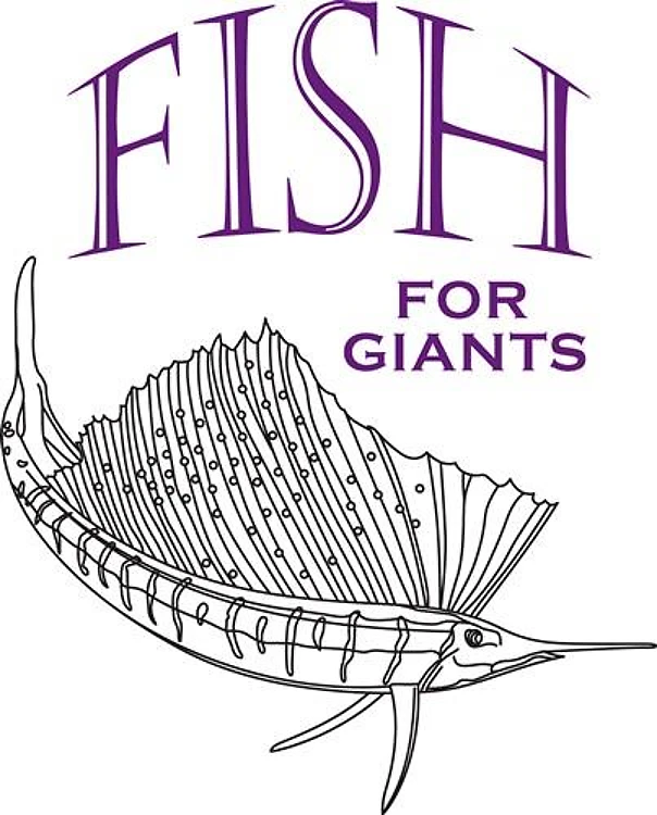 FISH FOR GIANTS