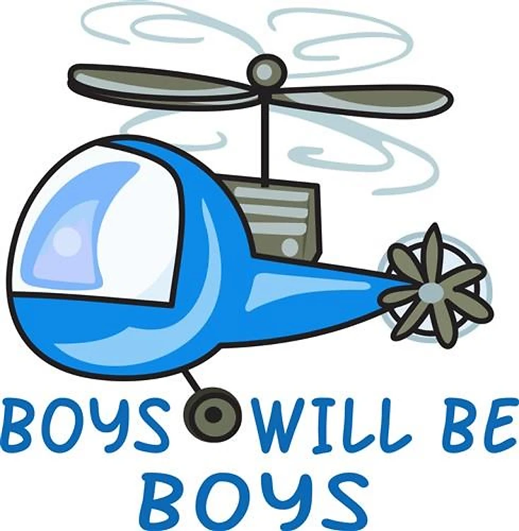 BOYS WILL BE BOYS