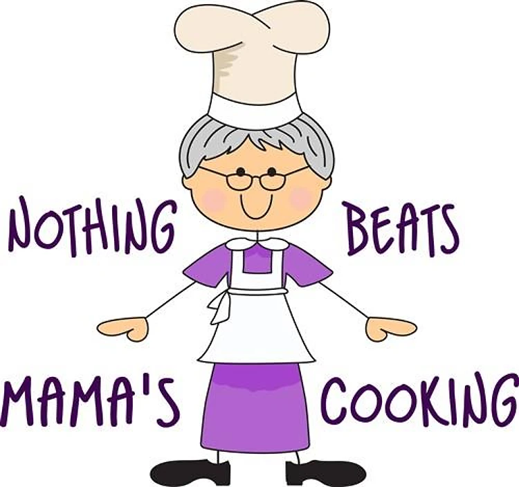 NOTHING BEATS MAMAS COOKING