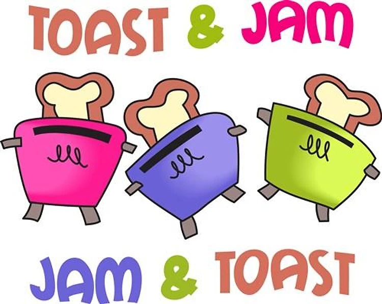 TOAST AND JAM