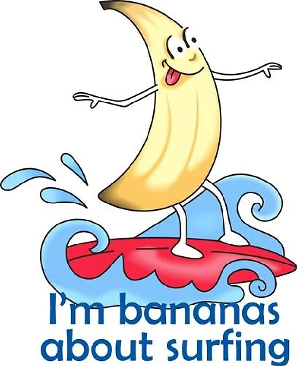 BANANAS ABOUT SURFING