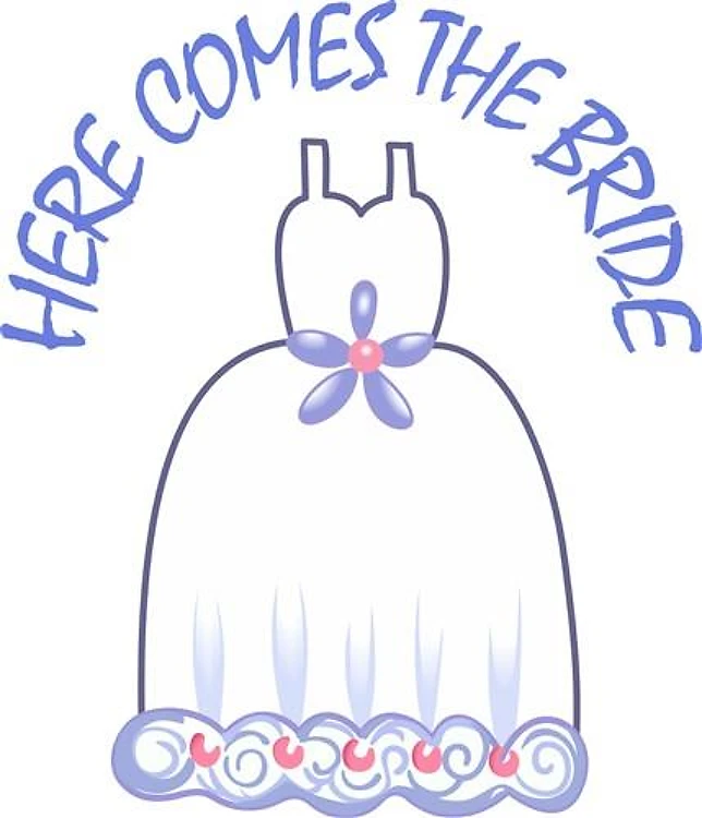 HERE COMES THE BRIDE