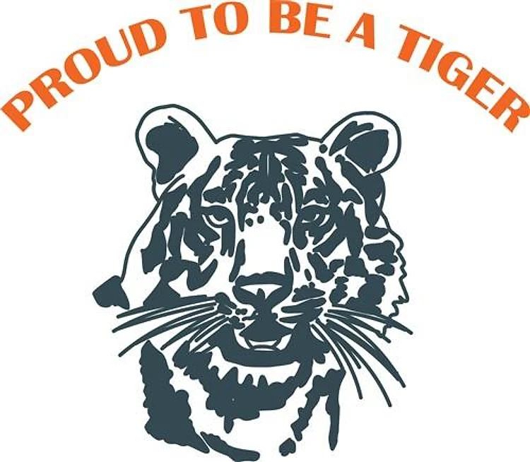 PROUD TO BE A TIGER