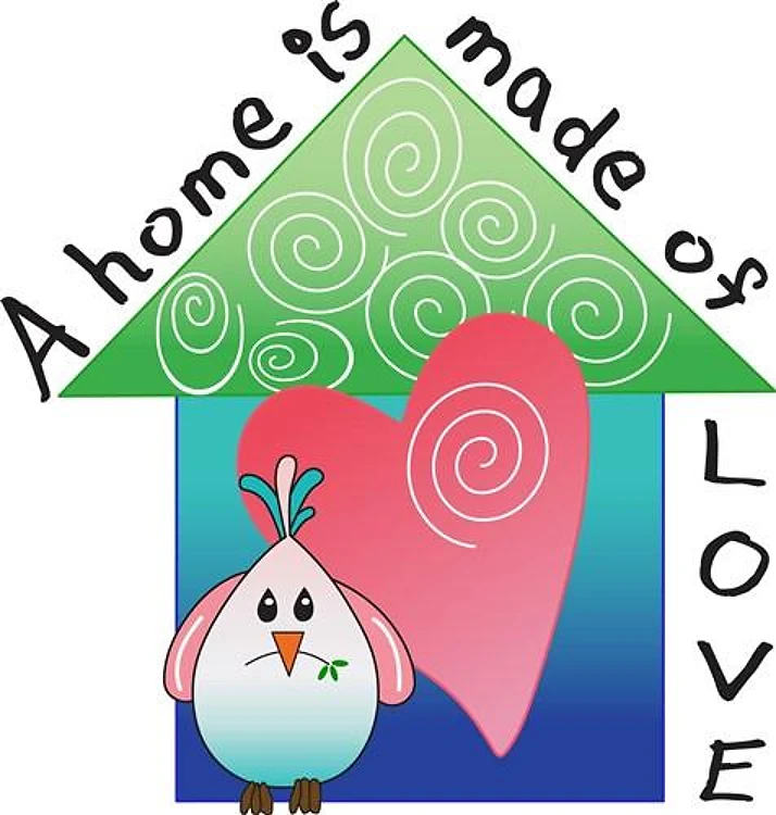 A HOME IS MADE OF LOVE