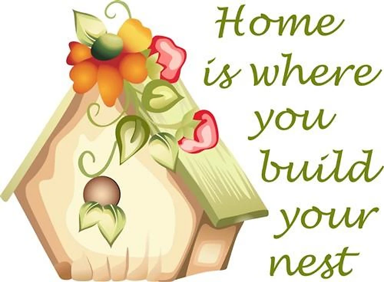 HOME IS WHERE YOUR BUILD NEST