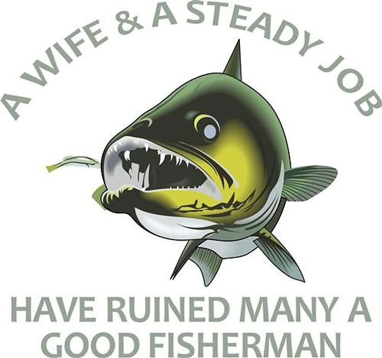 A WIFE AND A STEADY JOB