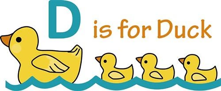 D IS FOR DUCK