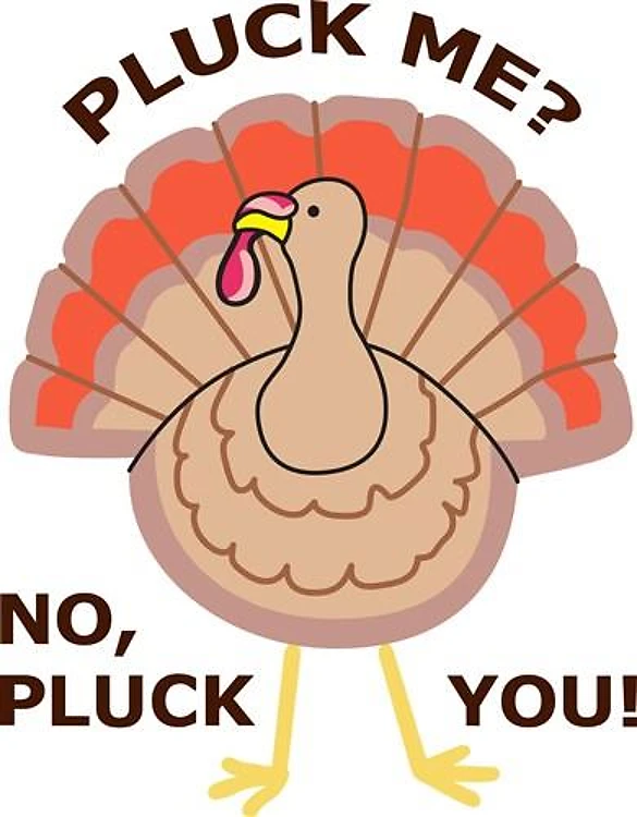 PLUCK YOU