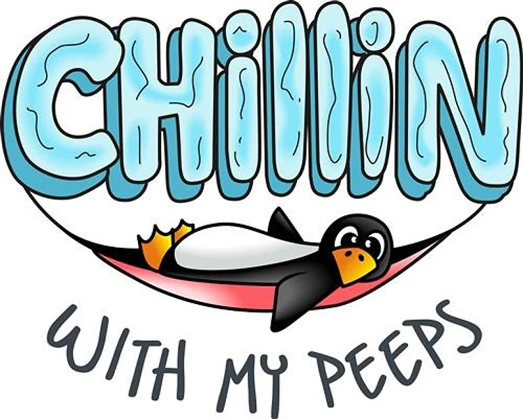 CHILLIN WITH MY PEEPS