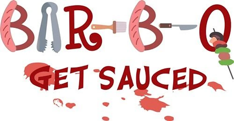 BAR B Q GET SAUCED