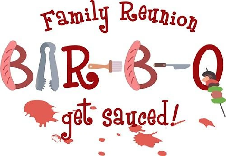 BAR B Q FAMILY REUNION
