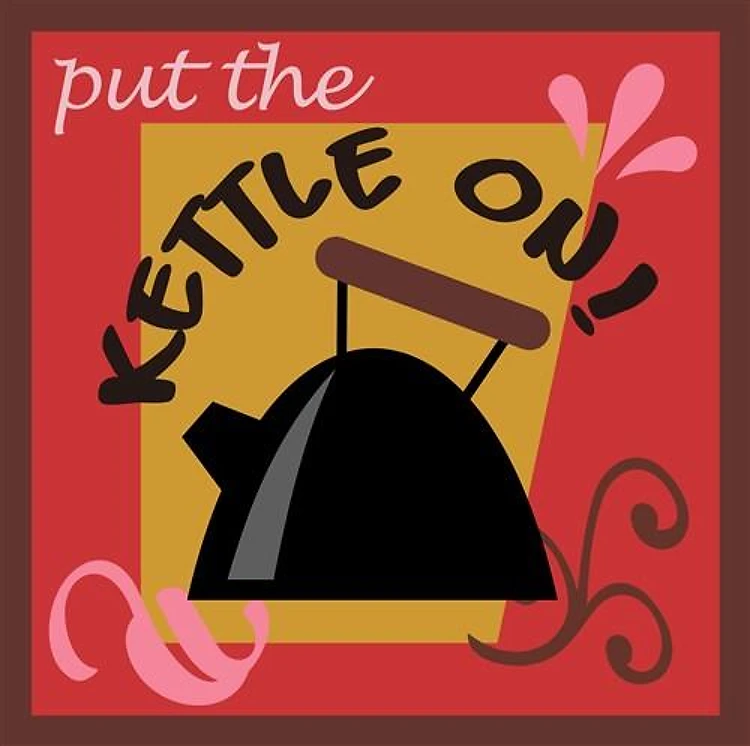 PUT KETTLE ON BLOCK