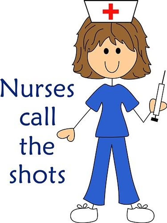 NURSES CALL THE SHOTS