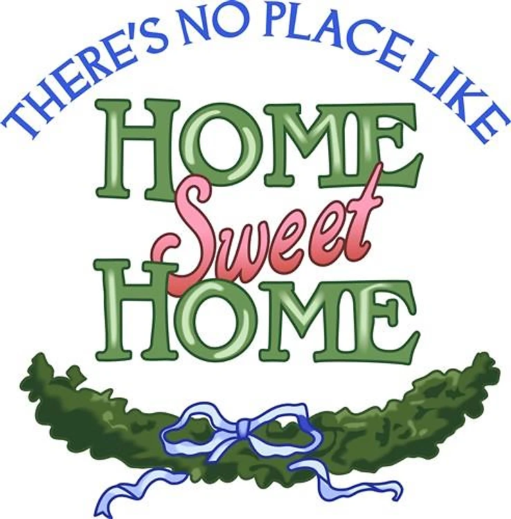 NO PLACE LIKE HOME