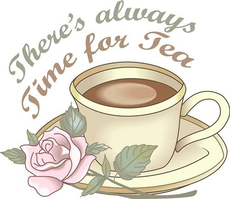 ALWAYS TIME FOR TEA