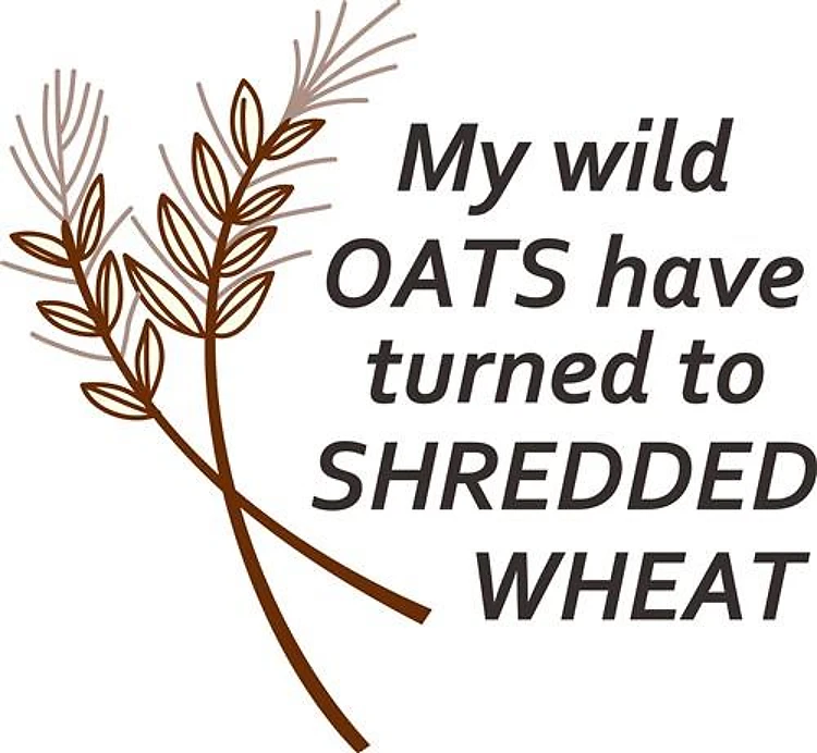 MY WILD OATS