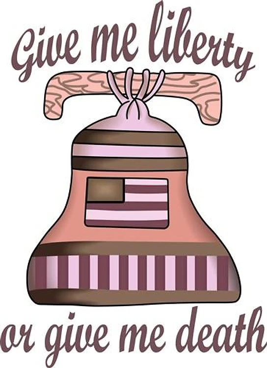 GIVE ME LIBERTY