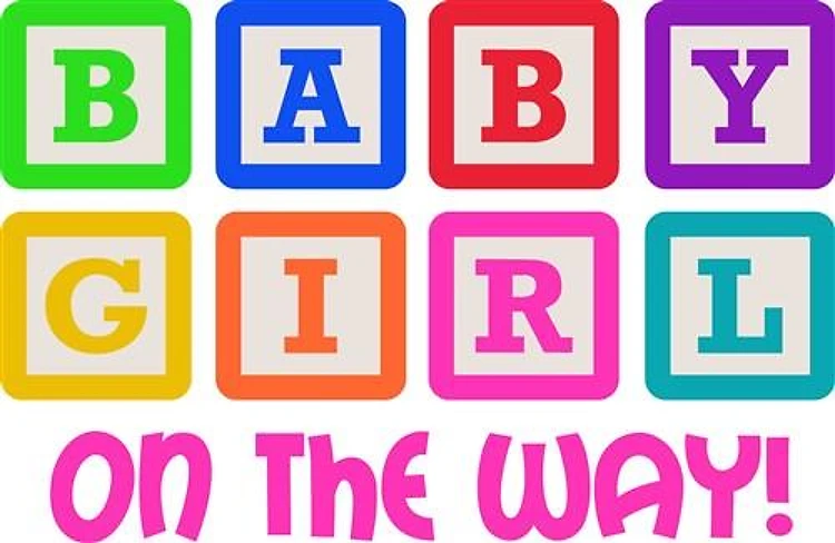 BABY GIRL ON THE WAY