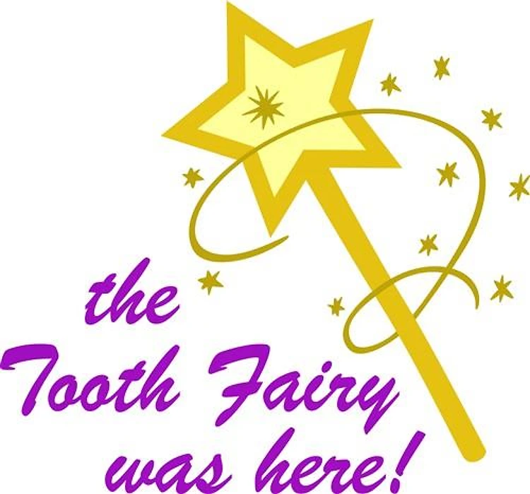 TOOTH FAIRY WAS HERE
