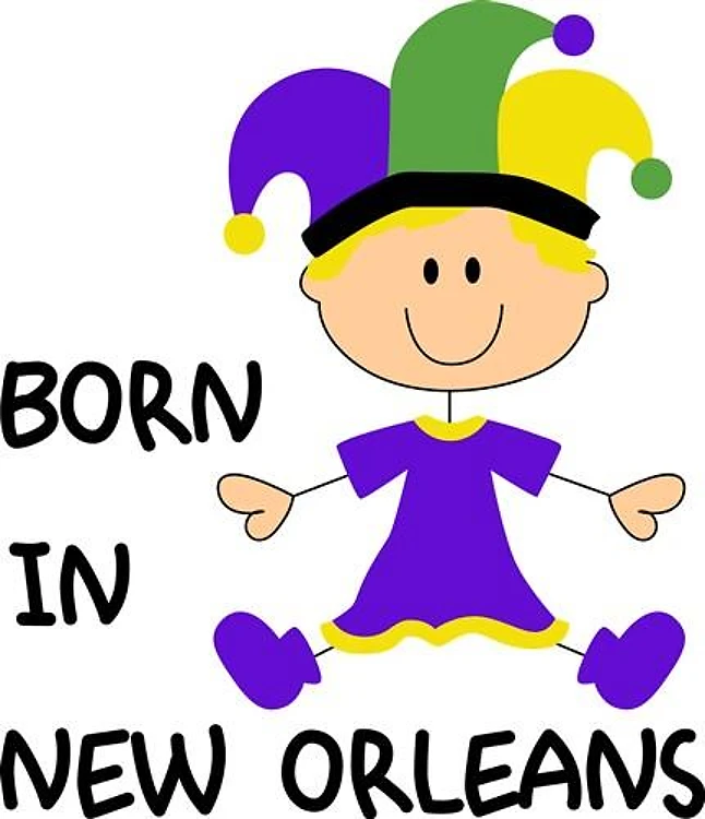 BORN IN NEW ORLEANS