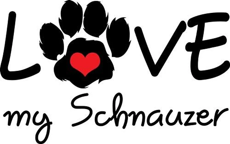 LOVE MY SCHNAUZER
