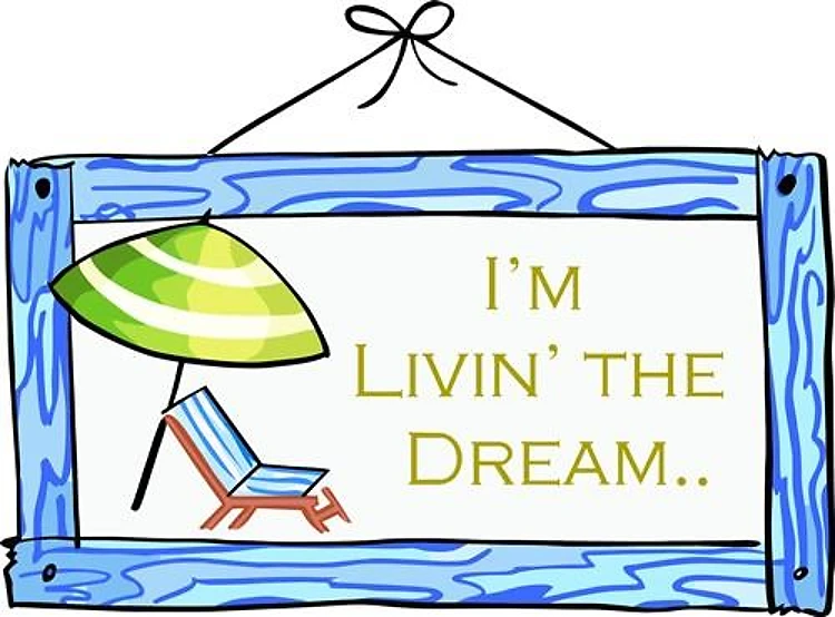 IM LIVIN THE DREAM