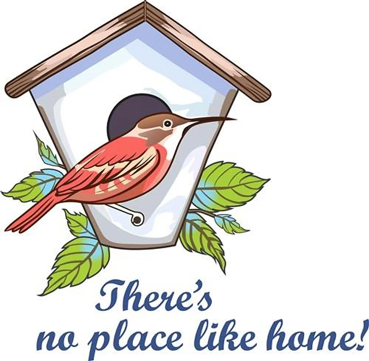 NO PLACE LIKE HOME!