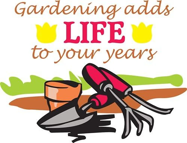 GARDENING ADDS LIFE