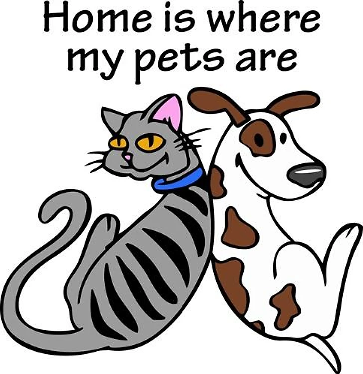 HOME IS WHERE MY PETS ARE