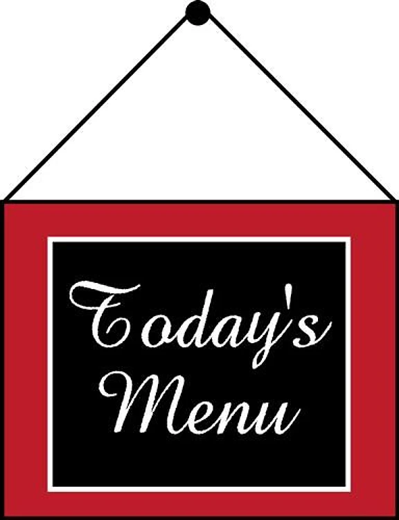 TODAYS MENU