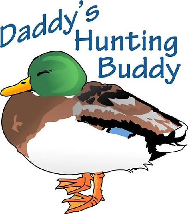 DADDYS HUNTING BUDDY