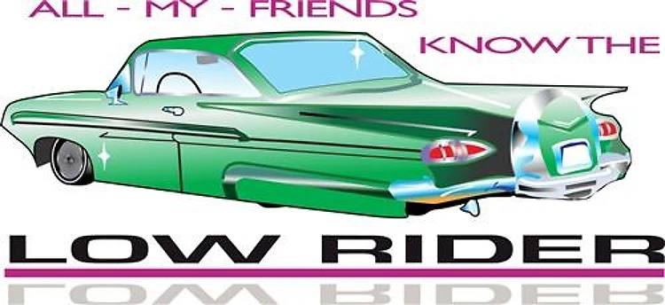KNOW THE LOW RIDER