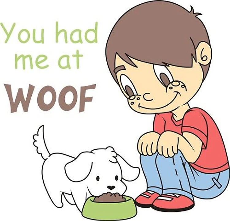 YOU HAD ME AT WOOF