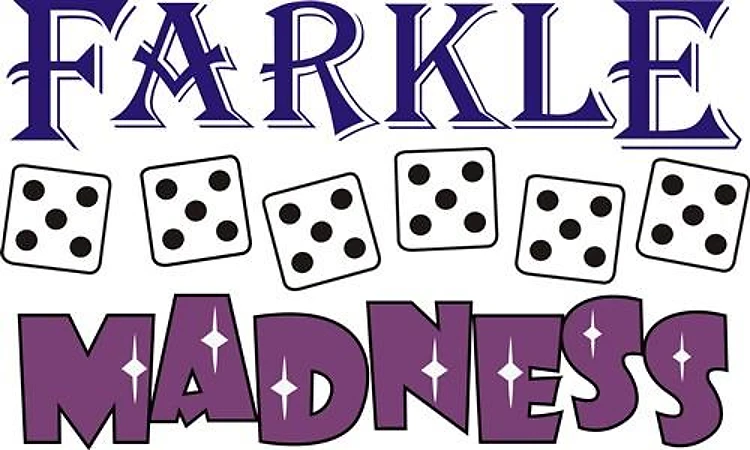 FARKLE MADDNESS