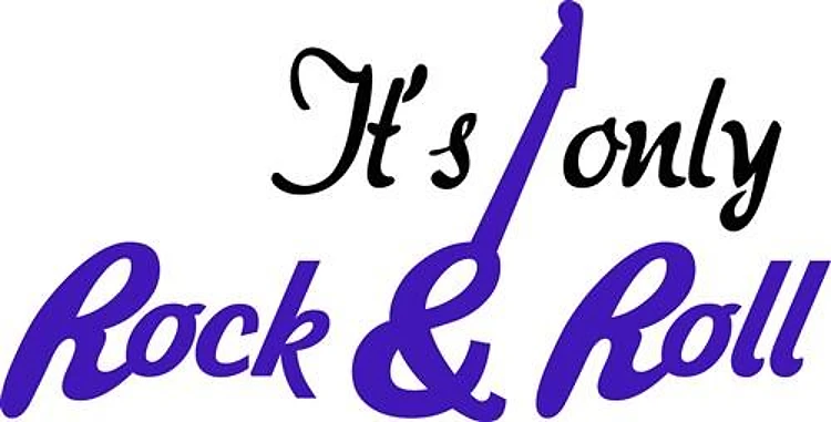 Only Rock and Roll