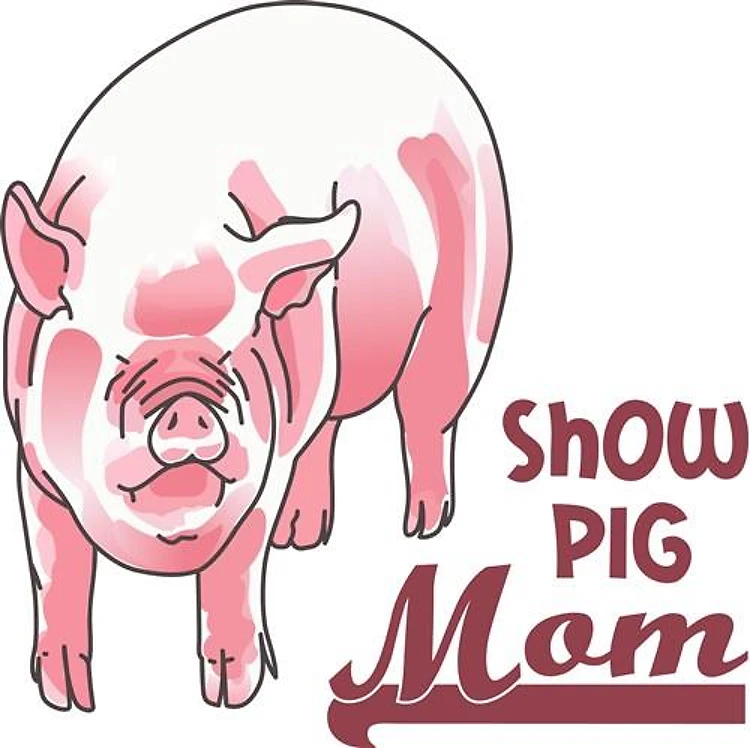SHOW PIG MOM